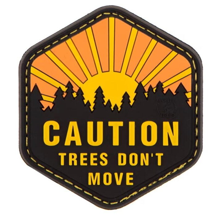 Dette patch kommer med et sjovt "Trees Don´t Move" slogan